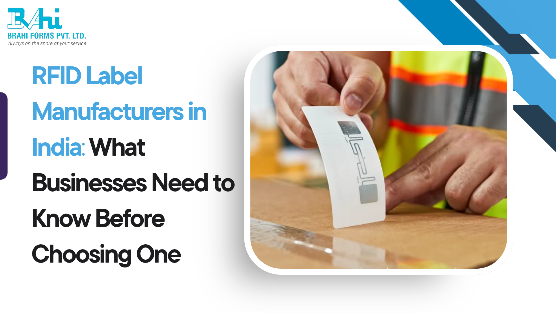 RFID Label Manufacturers in India: What Businesses Need to Know Before Choosing One